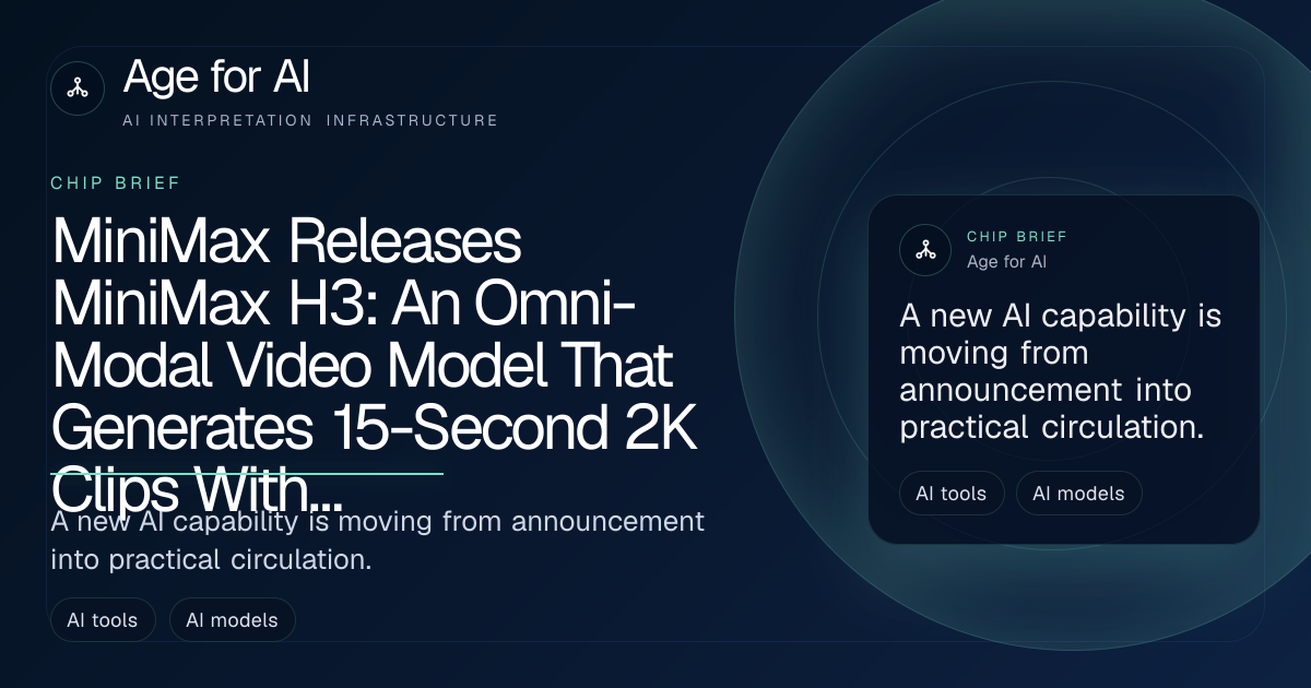 MiniMax Releases MiniMax H3: An Omni-Modal Video Model That Generates 15-Second 2K Clips With Native Stereo Audio